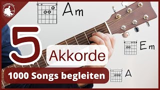 5 Akkorde für über 1000 Songs inkl Songliste  gitarrenclipsde [upl. by Apple]