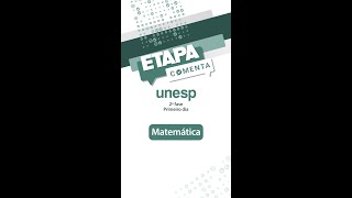 Etapa Comenta  Unesp  Segundo dia Matemática [upl. by Ignatzia]