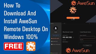 ✅ How To Download And Install AweSun Remote Desktop On Windows 100 Free  September 2020 [upl. by Leahplar969]