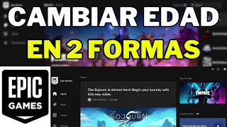 Cómo CAMBIAR EDAD en EpicGames 2 FORMAS 2024 [upl. by Ybeloc]