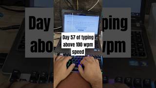 Day 57 of typing above 100 wpm speed [upl. by Olivette350]