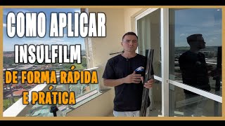 Como Aplicar Insulfilm Residencial em portas janelas de forma prática e rápida [upl. by Wilonah]