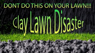 Clay Lawn Disaster DONT Do This [upl. by Haukom]