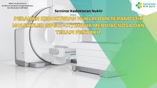 WEBINAR KEDOKTERAN NUKLIR [upl. by Niveek]