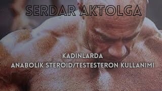 Kadınlarda Anabolik SteroidTestesteron Kullanımı [upl. by Carr]