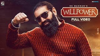 Willpower  KS Makhan Feat Money Aujla Full Song Punjabi Songs 2020  Geet MP3 [upl. by Arias]