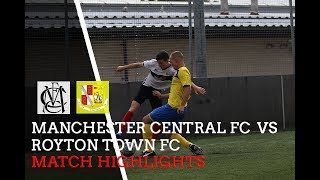 MATCH HIGHLIGHTS Manchester Central Vs Royton Town FC [upl. by Erlin]