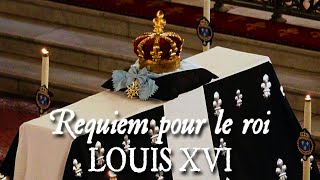 Messe solennelle de Requiem pour Louis XVI  REQUIEM ÆTERNAM [upl. by Clotilde264]