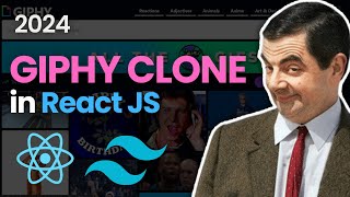 GIPHY Clone with React JS and Tailwind CSS Tutorial 2024 🔥🔥 [upl. by Esinad]