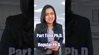 Part time PhD is regular PhD shorts phd youtubeshorts education india [upl. by Elagibba]