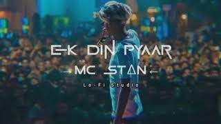 Ek Din Pyar Dusre Din Tum Hate Karte  Mc Stan SlowedReverb Lofi Song  LoFi Studio [upl. by Adnohrahs]