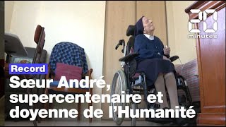 Soeur André la nouvelle doyenne de lHumanité est française [upl. by Carolynne]