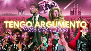 Tengo argumento Audio  Mike Saint Louis  Álbum Descubierto un nuevo planeta llamado GayFolk [upl. by Spooner]