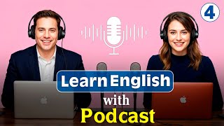 Quickly Master English with Podcast  for Beginners  Episode 4 [upl. by Amal]