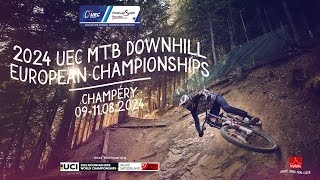 Finals  UEC DOWNHILL EUROPEAN CHAMPIONSHIPS 2024 in Champéry [upl. by Winne722]