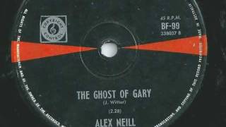 Alex Neill  The Ghost Of Gary  1963  Philips BF99  B Side of Tricky Dicky [upl. by Alieka]