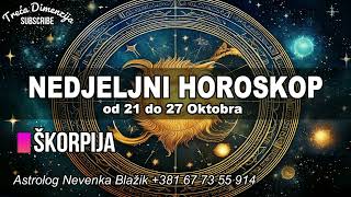 Nedeljni horoskop od 21 do 27 Oktobra [upl. by Kcirad]