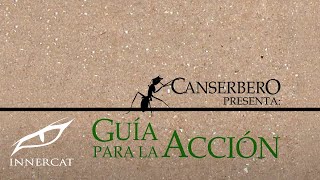 Canserbero  Guía Para La Acción Guía Para La Acción [upl. by Saunder]