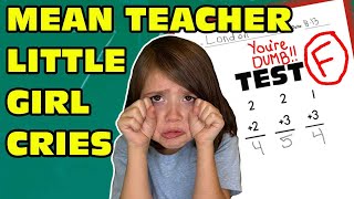 Little Girl Cries After Mean Teacher Gives Her An quotFquot On A Test She Passed Original [upl. by Airetnahs341]