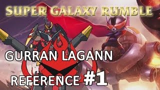 Super Galaxy Rumble  Gurren Lagann Reference 1  League of Legends LoL [upl. by Barnet]