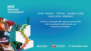 JOINT UNAIDS – PEPFAR – GLOBAL FUND HIGH LEVEL WEBINAR [upl. by Harrat]