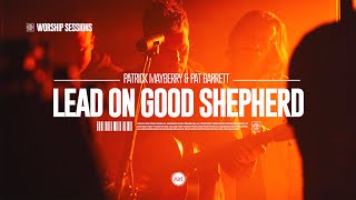 Patrick Mayberry  Lead On Good Shepherd feat Pat Barrett  Air1 Worship Sessions [upl. by Marjy]