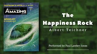 The Happiness Rock by Albert Teichner Novelette [upl. by Nylekcaj]