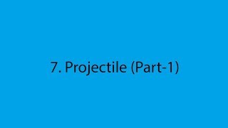 Physics 07 Kinematics 4 of 5 [upl. by Swanhilda]