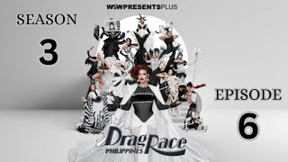 Drag Race Philippines Season 3 Episode 6 [upl. by Kroo]