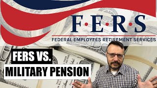 Military Retirement Effect of the Federal Employee Retirement System Pension FERS [upl. by Poler]