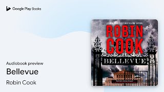 Bellevue by Robin Cook · Audiobook preview [upl. by Yleen]