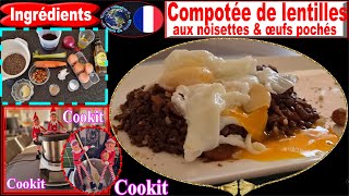 Recette COOKIT de BOSCH – Compotée de lentilles aux noisettes œufs pochés [upl. by Yenaffit44]