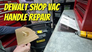 DeWALT DXV16S Shop Vac handle repair [upl. by Elleryt]