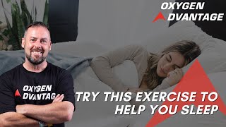 Oxygen Advantages Simple Breathing Exercise to Help You Sleep Easier [upl. by Sukcirdor]