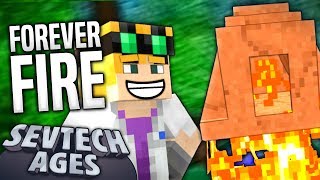 Minecraft  FOREVER FIRE  SevTech Ages 6 [upl. by Fridlund]