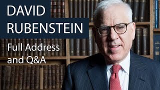 David Rubenstein  Full Address and QampA  Oxford Union [upl. by Annoda]