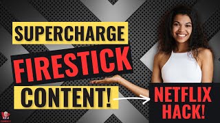 SUPERCHARGE YOUR FIRESTICK WITH THIS NETFLIX HACK [upl. by Naegem]