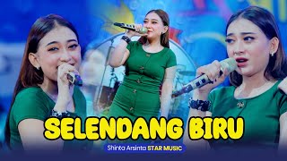 Shinta Arsinta  Selendang Biru Official Live Music NIRWANA COMEBACK  STAR MUSIC [upl. by Fang380]