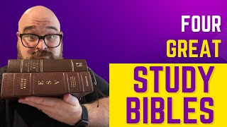 Four Great Study Bibles [upl. by Norted]