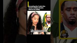 Truth Revealed Kim Porters Father Breaks Silence On Diddy diddy cassie kimporter [upl. by Hannah954]