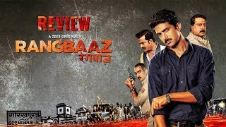 Rangbaaz Web Series  Rangbaaz Zee5 Original Web Series Review  Zee 5  रंगबाज़ वेब सीरीज रिव्यू [upl. by Steele480]