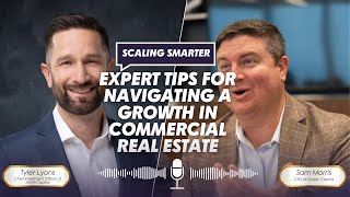 Scaling Smarter Expert Tips for Navigating Growth in Commercial Real Estate [upl. by Keyek]