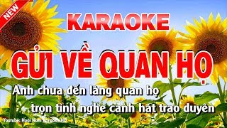 Karaoke Gửi Về Quan Họ  Tone Nữ  gửi về quan họ karaoke nhạc sống tone nữ [upl. by Dailey401]