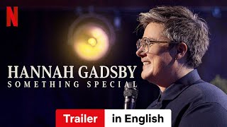 Hannah Gadsby Something Special  Trailer in English  Netflix [upl. by Pardner]