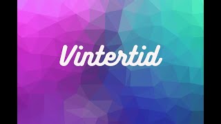 Vintertid [upl. by Geminian]