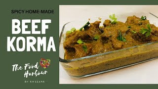 Home Made Beef Korma Beef Kurma  Spicy Beef Curry 2019 [upl. by Ful]