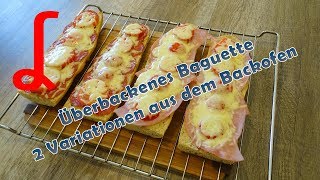 Überbackenes Baguette  2 Variationen aus dem Backofen [upl. by Suinotna]