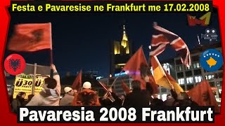 Pavaresia e Kosoves 2008 Frankfurt  Festa e shqiptareve me 17022008 Kosova shtet i Pavarur [upl. by Quartis]