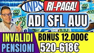 INPS RIELABORA🔴ADI SFL AUU✅BONUS INVALIDI e PENSIONI👉 523€ 681€ 1000€ [upl. by Quickman]