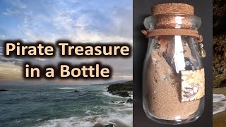 Pirate Treasure in a Bottle [upl. by Tyrus]